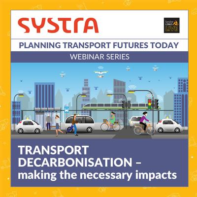 Transport decarbonisation – making the necessary impacts event