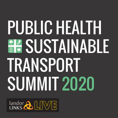 Public Health + Sustainable Transport Summit 2020 event