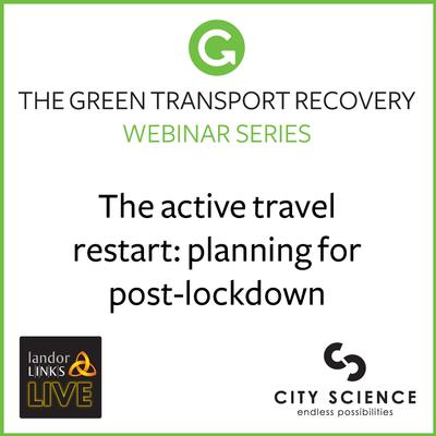 The active travel restart: planning for post-lockdown