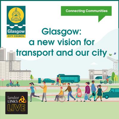 Glasgow: a new vision for transport and our city event