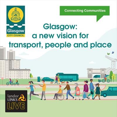 Glasgow: a new vision for transport, people and place event