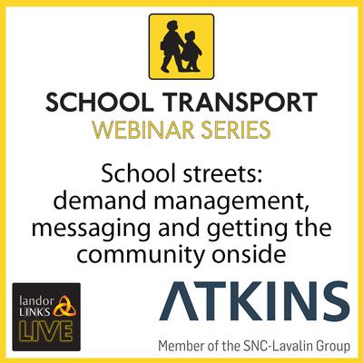 School streets: demand management, messaging and getting the community onside