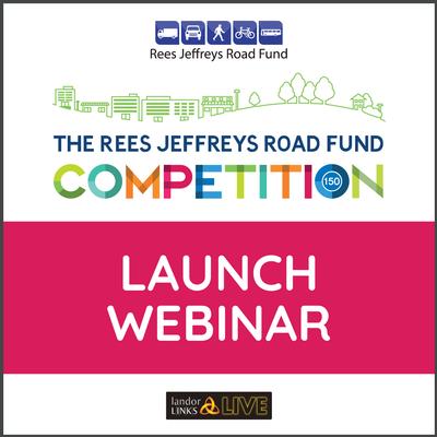 Announcing the £150,000 Rees Jeffreys Road Fund Competition event