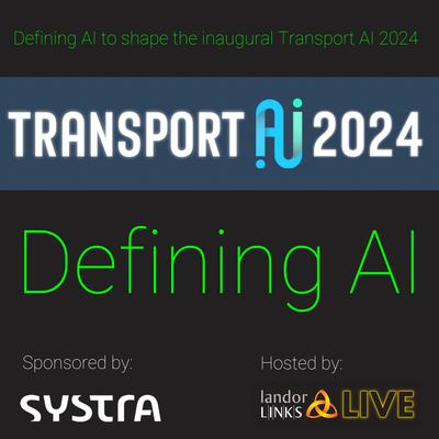 Transport AI 2024: defining AI