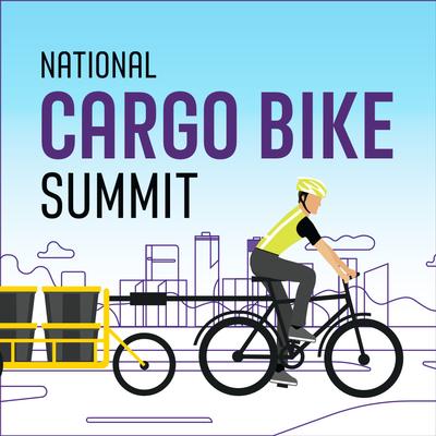 National Cargo Bike Summit 2024 event