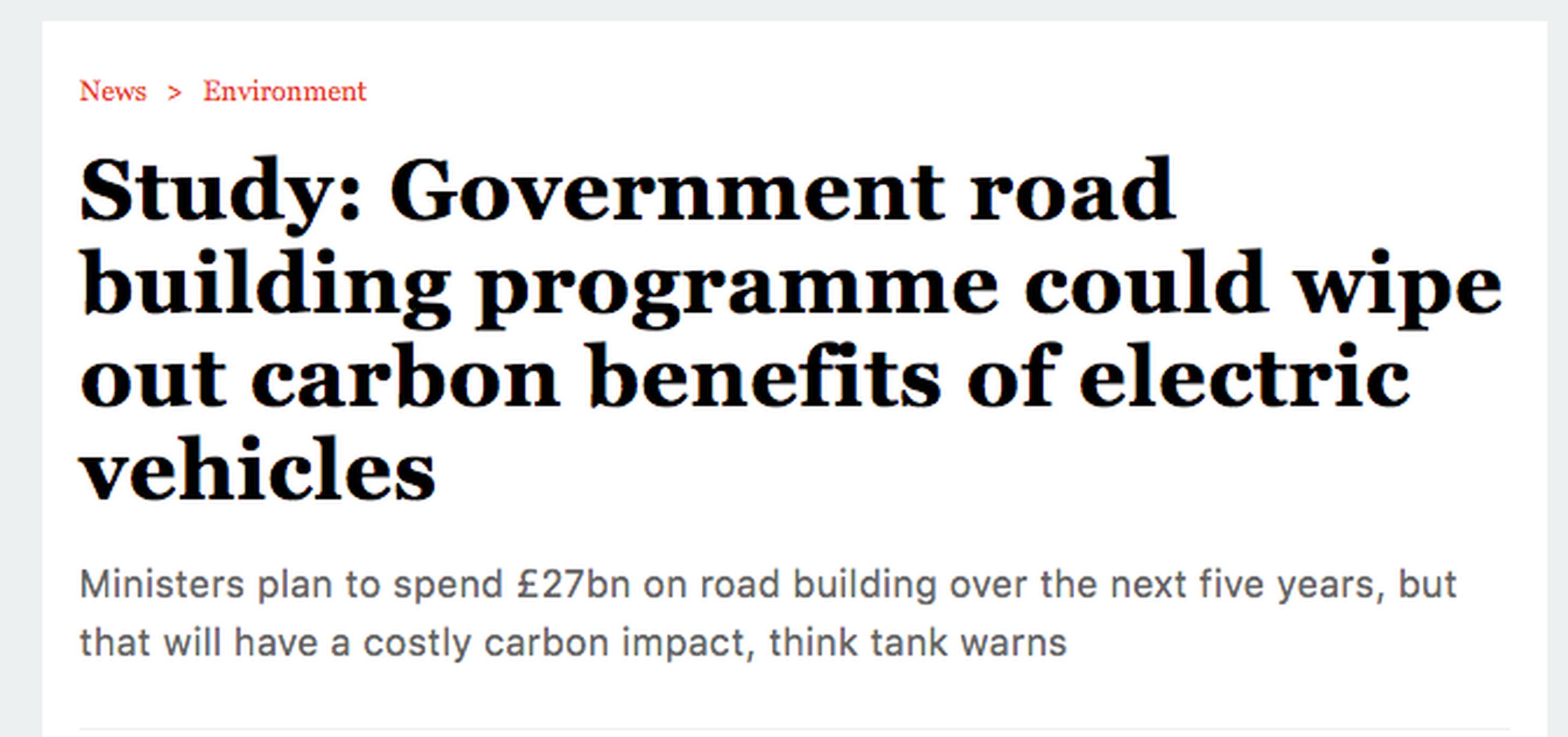 The Transport of Quality of Life study calculates 80% of the carbon savings from switching to electric vehicles will be wiped out by the £27 billion roads plan that TAN is seeking to challenge in court. Headline in the i, July 10