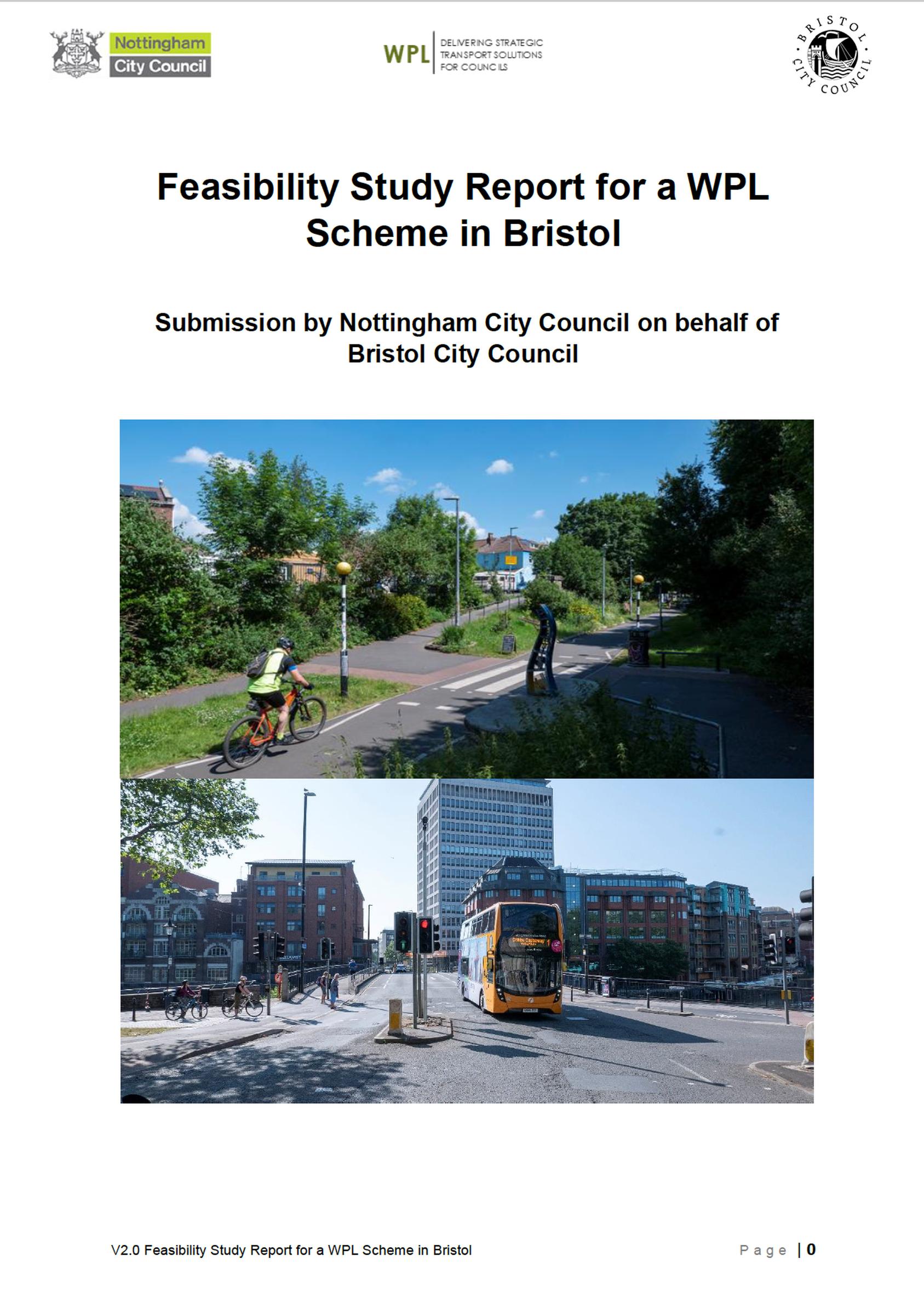 Bristol City Council commissioned Nottingham City Council to produce a WPL feasibility study