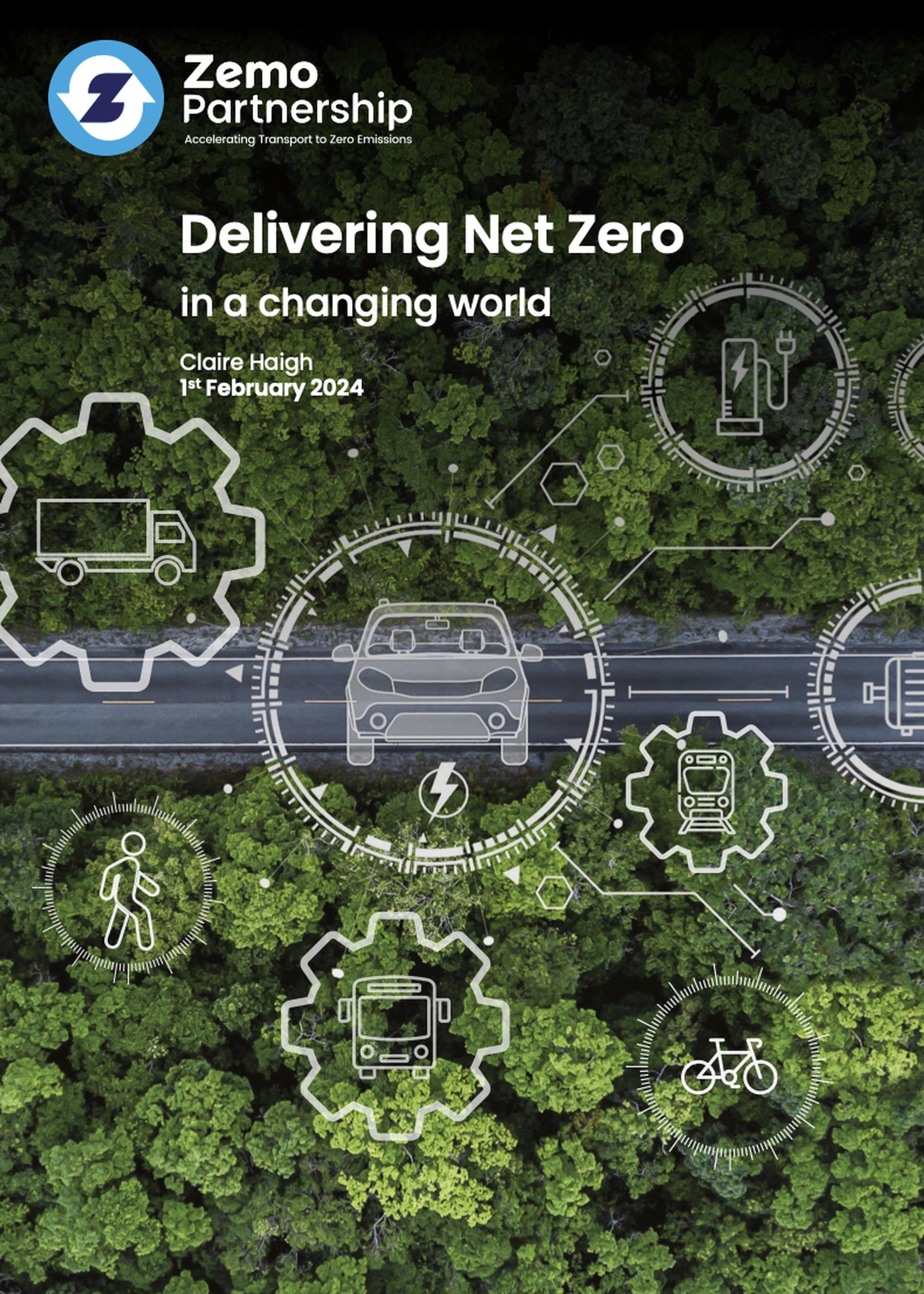 Delivering Net Zero in a Changing World