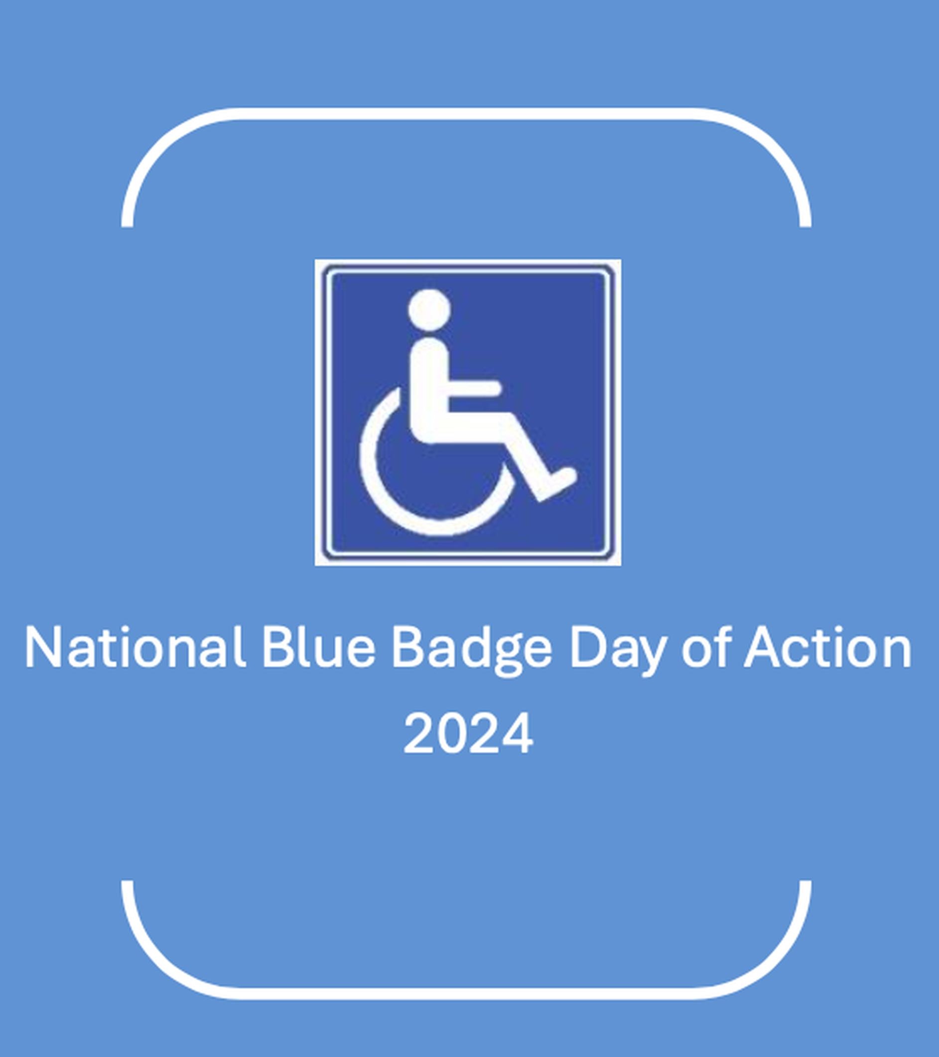 #NationalBlueBadgeDayofAction2024