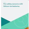 Addressing fire safety concerns around lithium-ion batteries