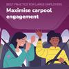Maximising carpool engagement