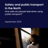 Safety concerns changing how public transport is used in North, TfN study finds