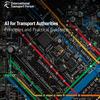 ITF guidance on AI for Transport Authorities warns of governance gaps