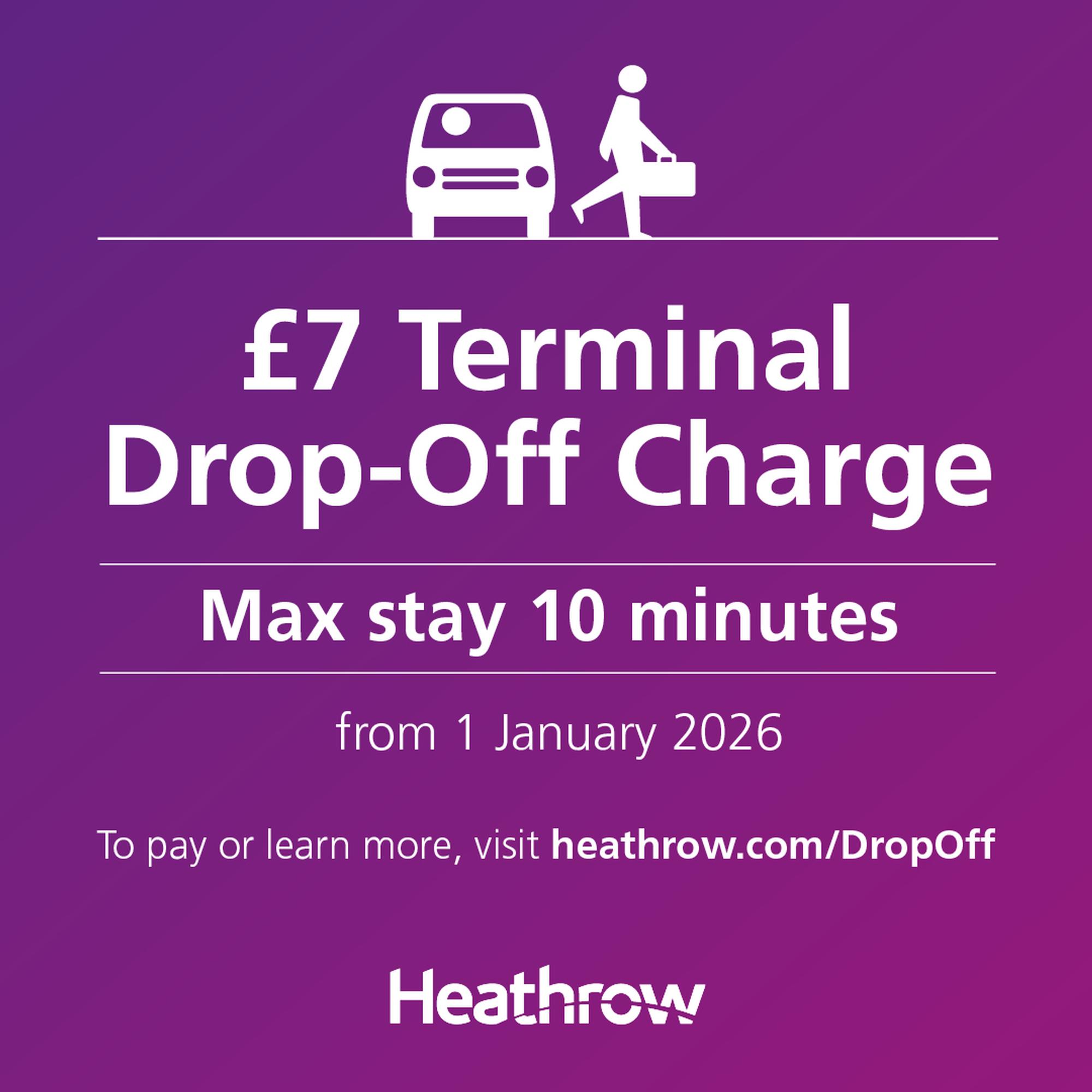 Drop-off fees increase and time limits introduced at Heathrow
